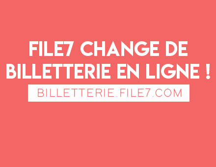 File7 change de billetterie en ligne !