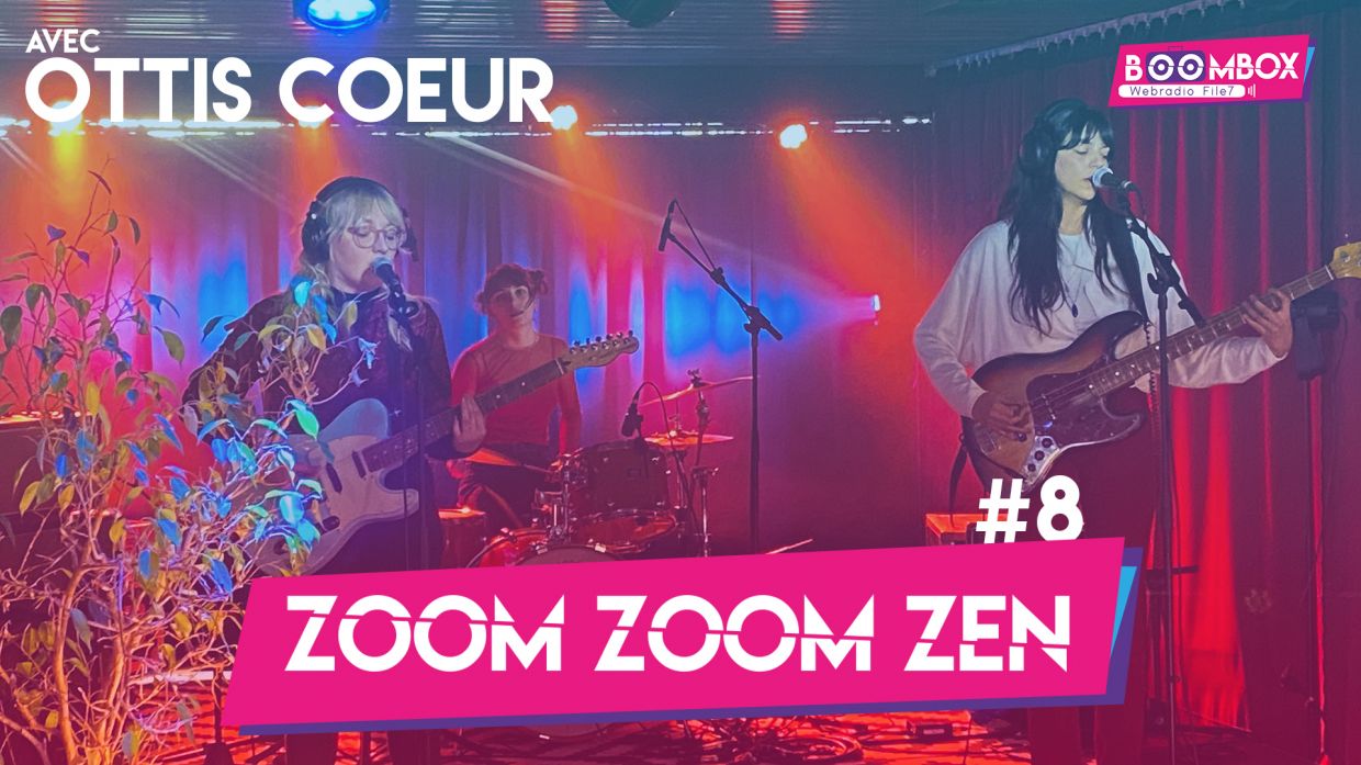 Zoom Zoom Zen #8 - Ottis Coeur © DR